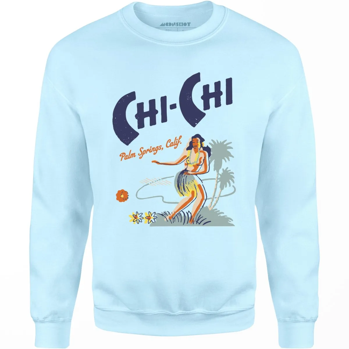 Chi Chi - Palm Springs, CA - Vintage Tiki Bar - Unisex Sweatshirt