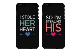 I Stole Her Heart So I'm Stealing His Matching Couple Black Phonecases (Set)