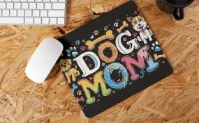 "Dog Mom" Mouse Pads